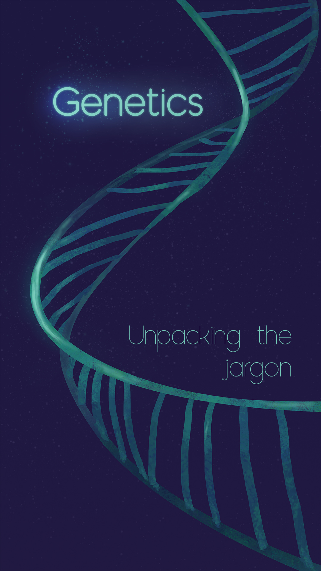 Genetics - Unpack The Jargon